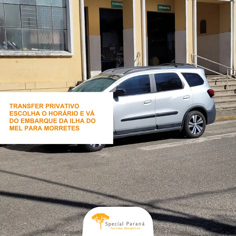 Transfer privativo Embarque Ilha do Mel / Morretes (carro)